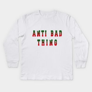 ANTI BAD THING Kids Long Sleeve T-Shirt